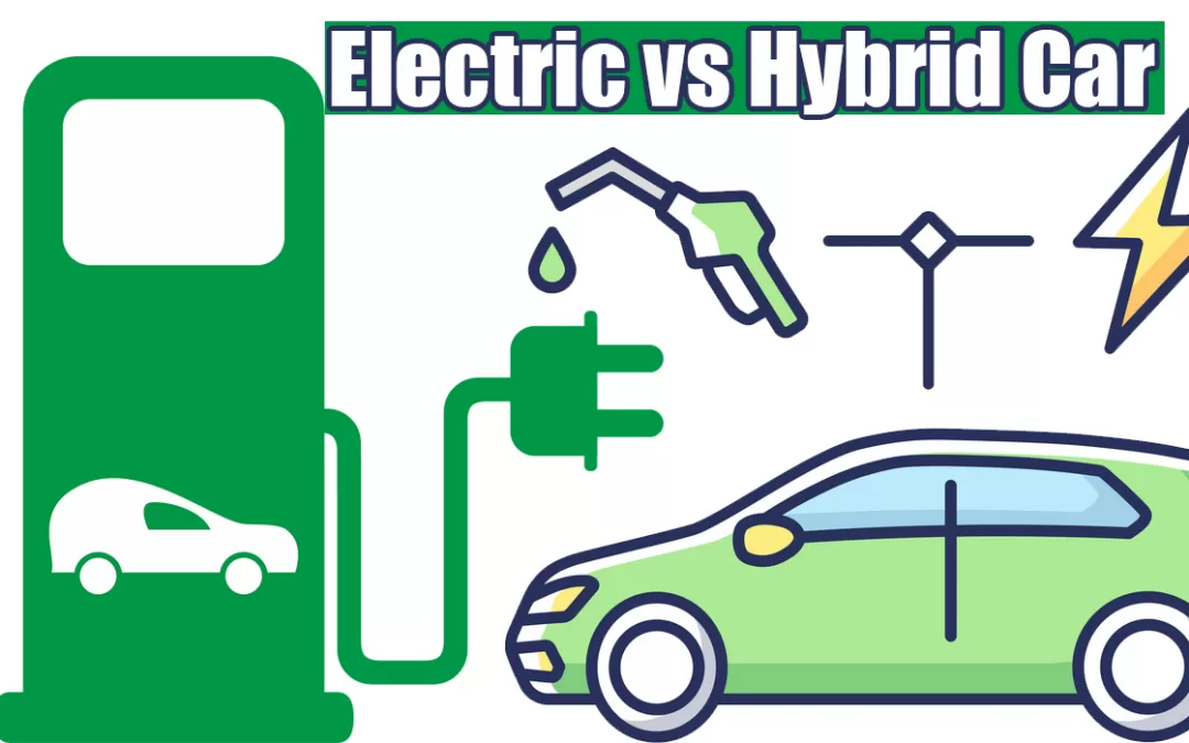 Electric vs Hybrid Car