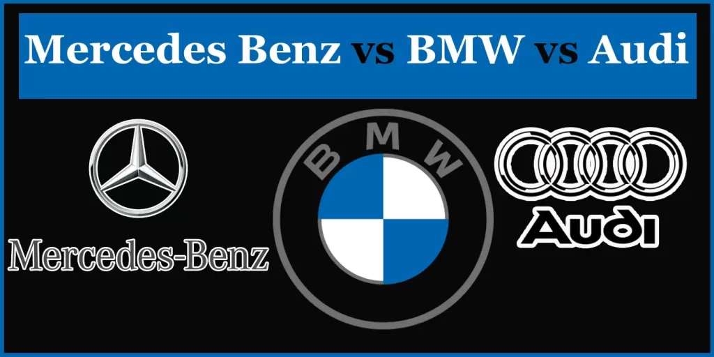 Mercedes Benz vs BMW vs Audi
