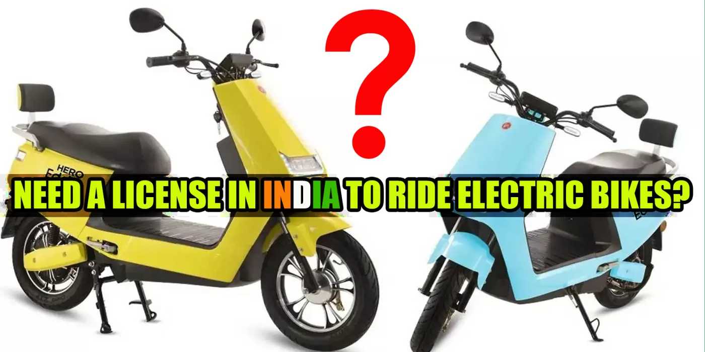 Does an Electric bike need a license in India?