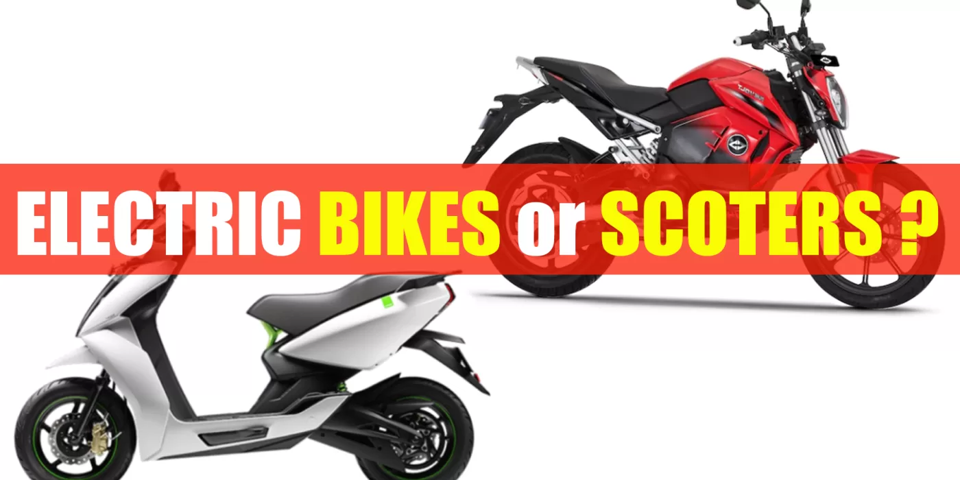 Electric Bike or Scooter in India- Which is best to buy?