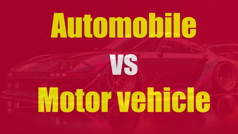 Automobile vs Motor vehicle