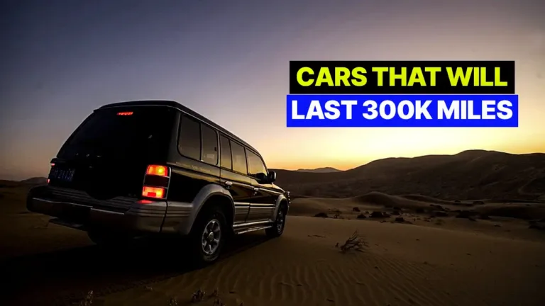 Cars That Will Last 300000 miles