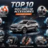 Top 10 Must-Have Car Accessories for Every Driver