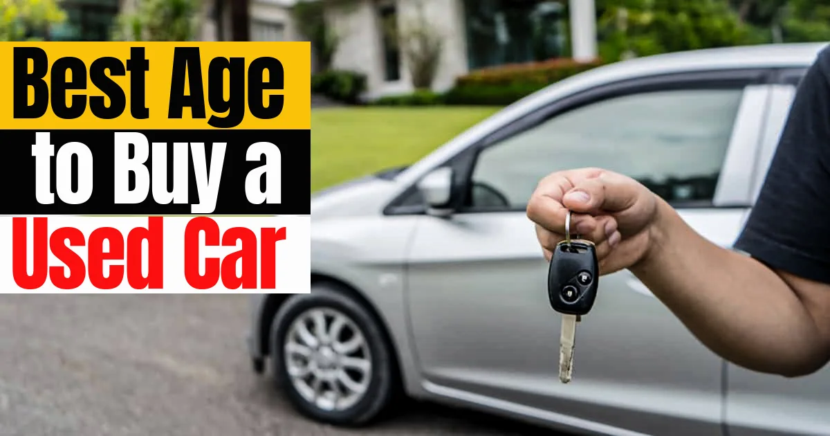 What’s the Best Age to Buy a Used Car