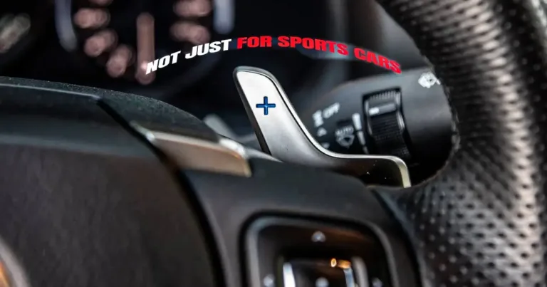 Why Paddle Shifters Are Not Just for Sports Cars – The Secret Advantage Nobody Talks About!